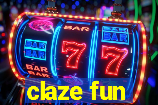 claze fun